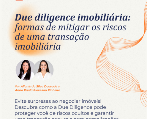 Evite surpresas ao negociar imóveis! Descubra como a Due Diligence pode proteger você de riscos ocultos e garantir uma transação segura e sem complicações. Leia mais!